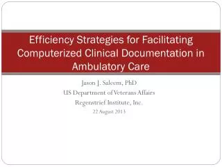 Efficiency Strategies for Facilitating Computerized Clinical Documentation in Ambulatory Care
