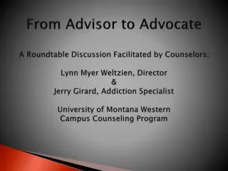 From Advisor to Advocate