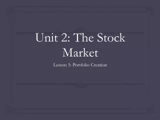 Unit 2: The Stock Market