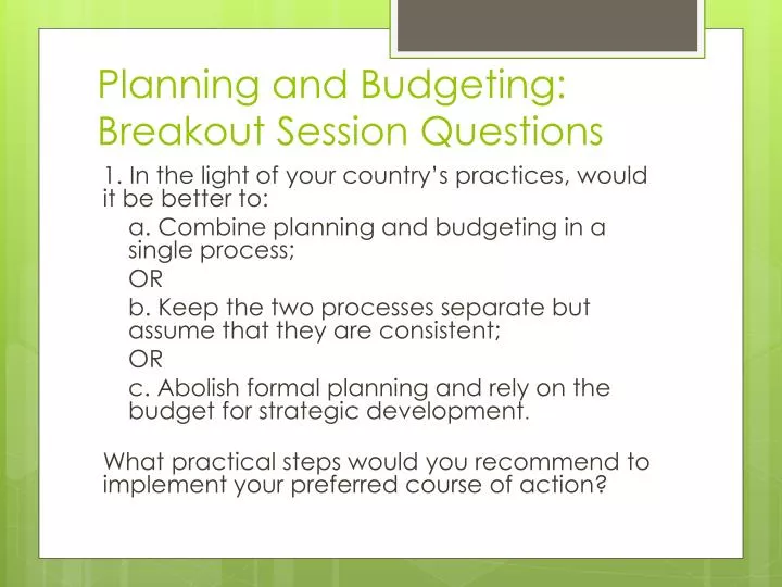 planning and budgeting breakout session questions