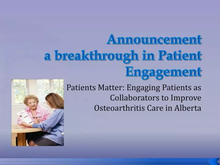 announcement a breakthrough in patient engagement