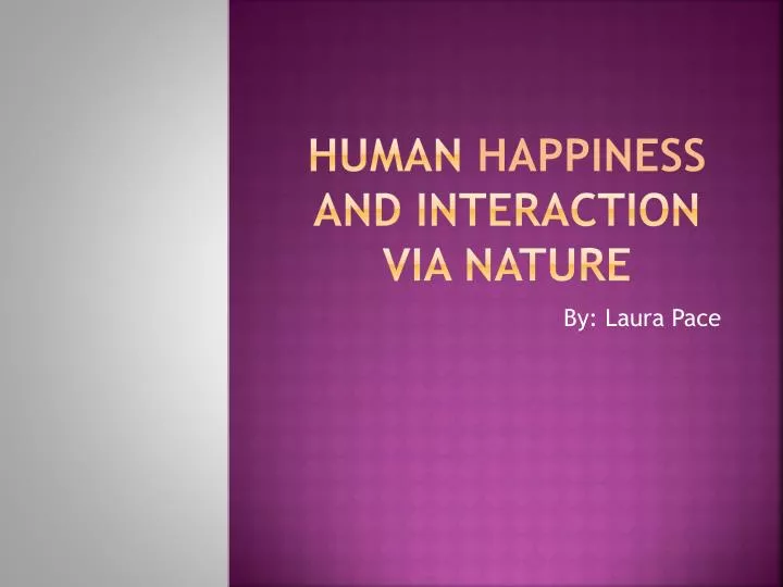 human happiness and interaction via nature