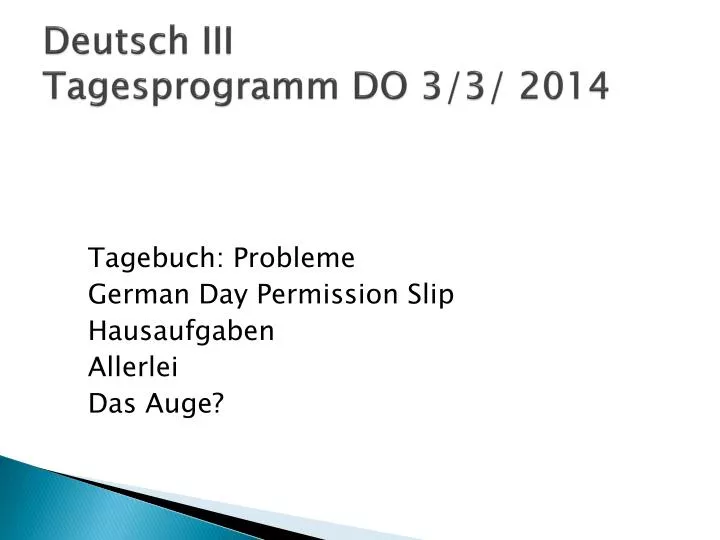 deutsch iii tagesprogramm do 3 3 2014