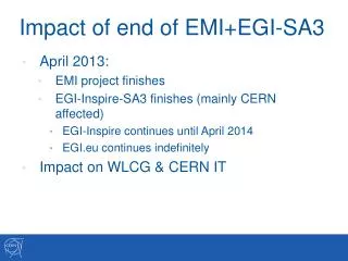 Impact of end of EMI+EGI-SA3