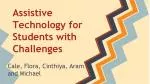 Assistive Technology for Students with Challenges - slide 1
