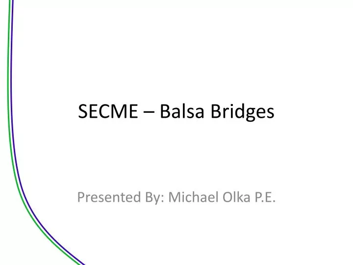 secme balsa bridges