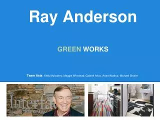 Ray Anderson GREEN WORKS