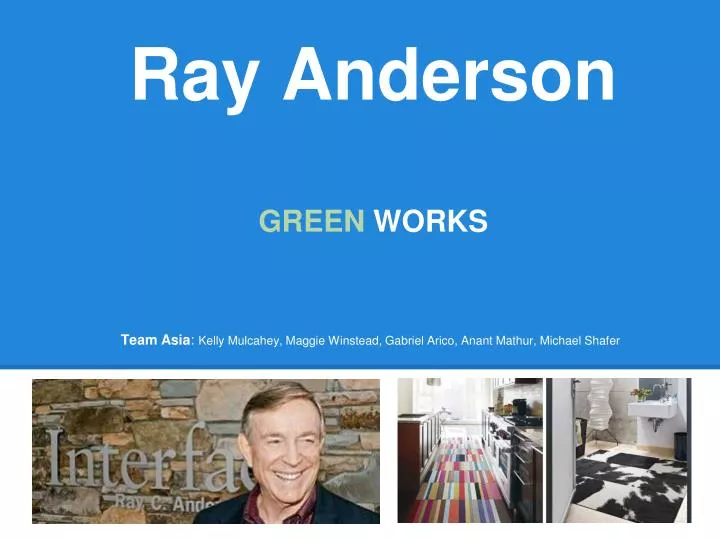 ray anderson green works