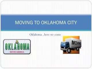 MOVING TO OKLAHOMA CITY