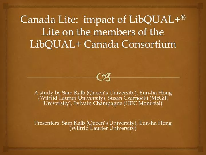canada lite impact of libqual lite on the members of the libqual canada consortium