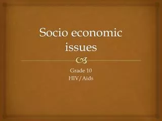 Socio economic issues