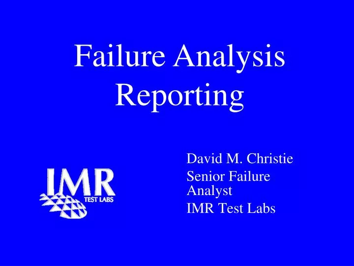 failure analysis reporting