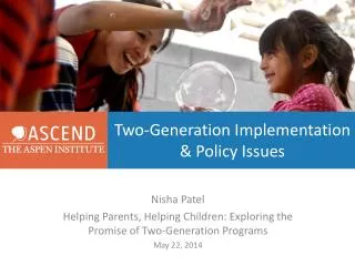 Two-Generation Implementation &amp; Policy Issues