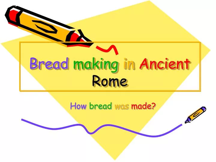 bread making in ancient rome