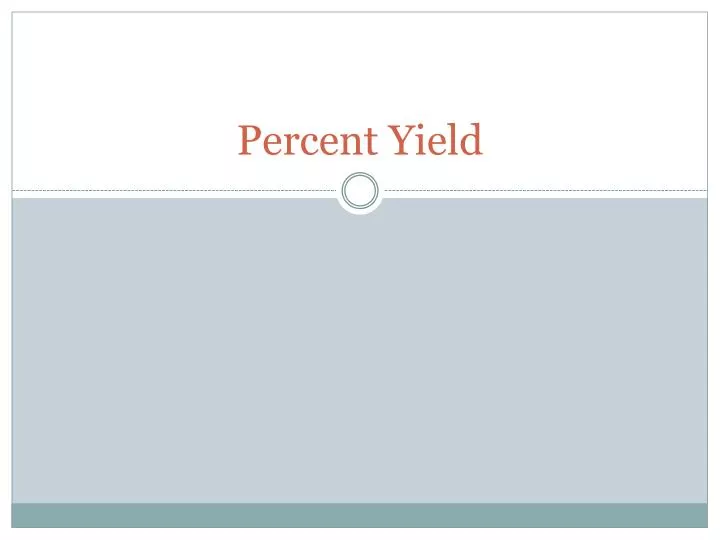 percent yield