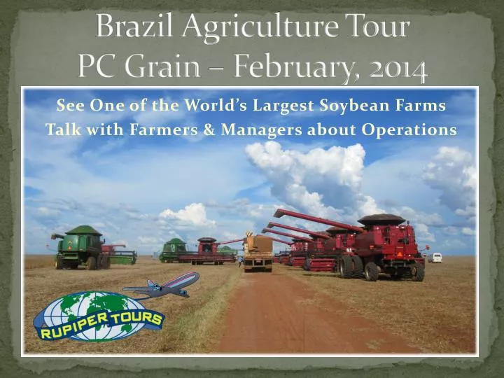brazil agriculture tour pc grain february 2014
