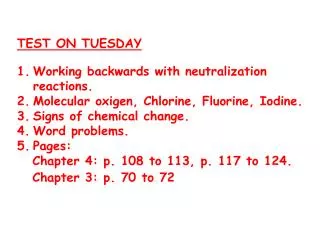 TEST ON TUESDAY Working backwards with neutralization reactions .