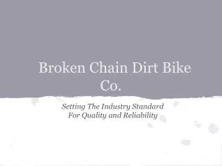 Broken Chain Dirt Bike Co.