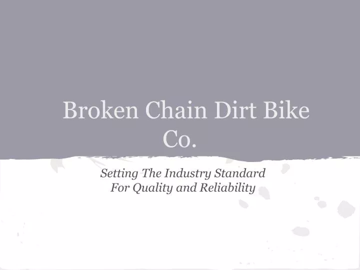 broken chain dirt bike co