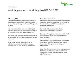 Biblioteket på sporet Workshoprapport – Workshop hos DSB 6/1-2012