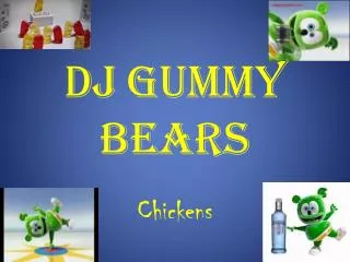 DJ gummy bears