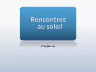 rencontres au soleil