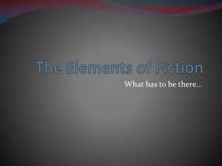 The Elements of Fiction