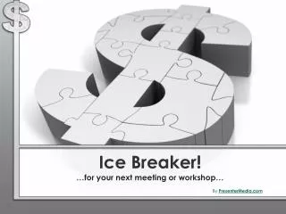 Ice Breaker!