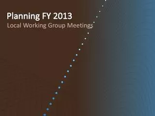 Planning FY 2013