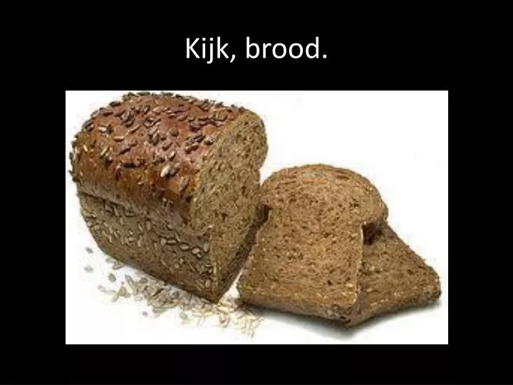 kijk brood