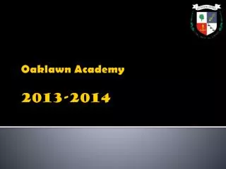 Oaklawn Academy 2013-2014