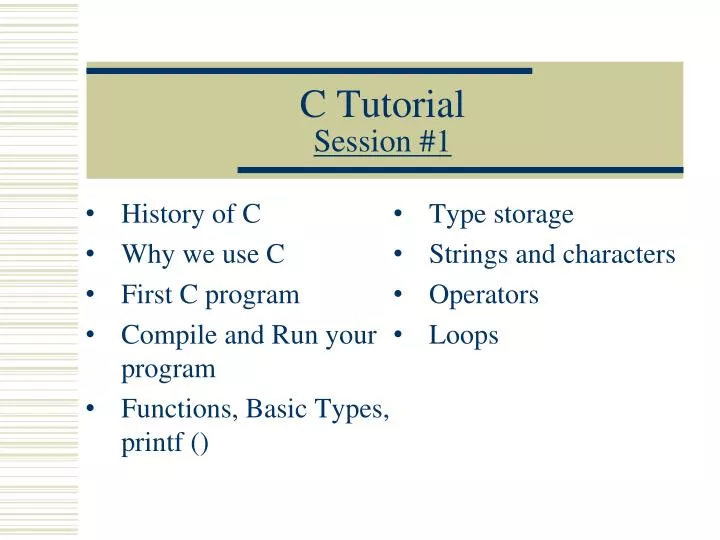 c tutorial session 1