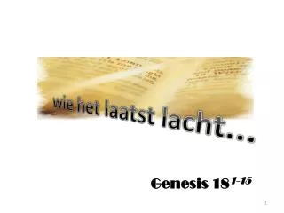 wie het laatst lacht...