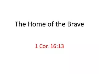 The Home of the Brave