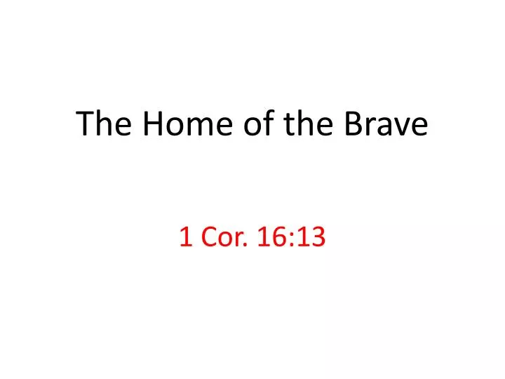 the home of the brave