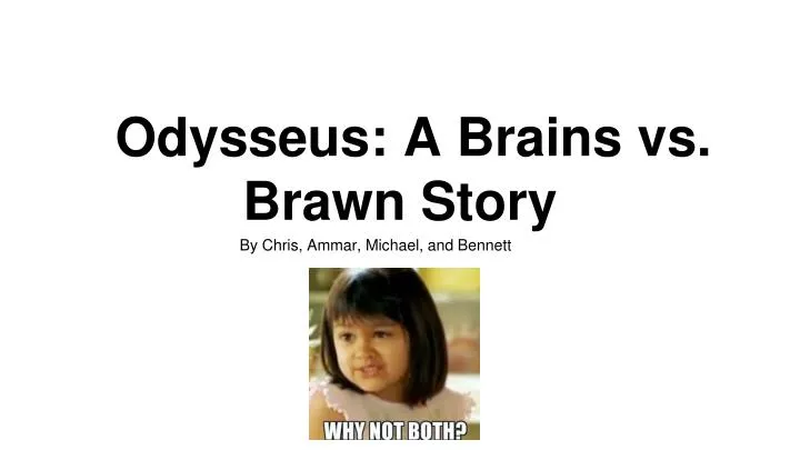 odysseus a brains vs brawn story