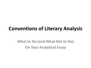 Conventions of Literary Analysis