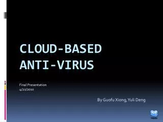 Cloud-based Anti-Virus