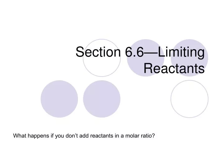 section 6 6 limiting reactants