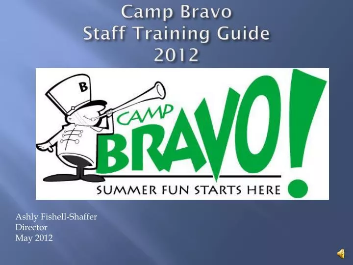 camp bravo staff training guide 2012