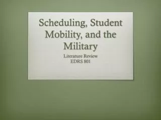 Scheduling, Student Mobility, and the Military