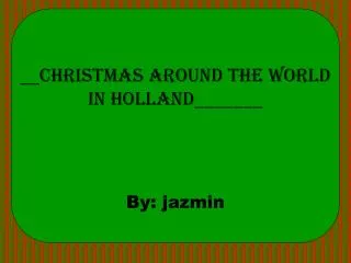 __Christmas around the world in Holland_______
