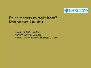 Do entrepreneurs really learn? Evidence from Bank data