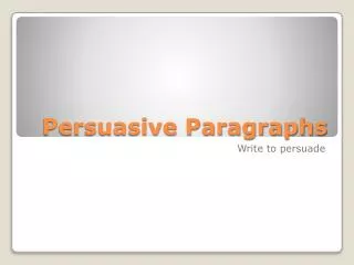 Persuasive Paragraphs