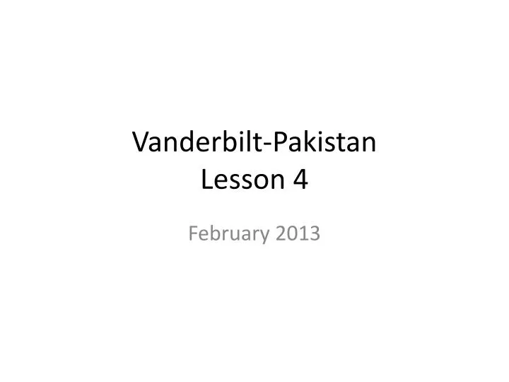 vanderbilt pakistan lesson 4