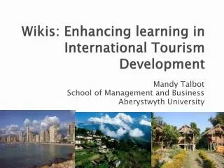 Wikis: Enhancing learning in International Tourism Development