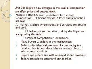 Unit 7B: Explain how changes in the level of competition can affect price and output levels.