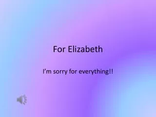 For Elizabeth
