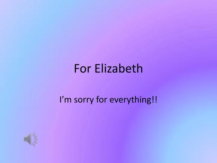 for elizabeth
