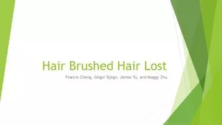 Hair Brushed Hair Lost